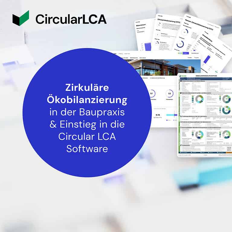 Zirkuläre Ökobilanzierung in der Baupraxis - Mit praktischer Anwendung der Circular LCA Software 1 O kobilanzierung Geba ude Circular LCA