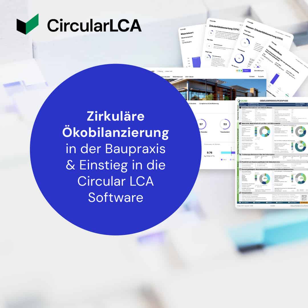 Zirkuläre Ökobilanzierung in der Baupraxis - Mit praktischer Anwendung der Circular LCA Software 1 O kobilanzierung Geba ude Circular LCA